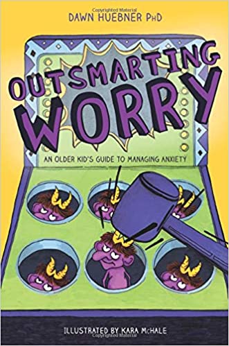 Outsmarting Worry (An Older Kid's Guide to Managing Anxiety)