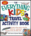 The Everything Kids' Travel Activity Book