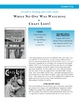 While No One Was Watching and Crazy Lady! Teacher's Guide